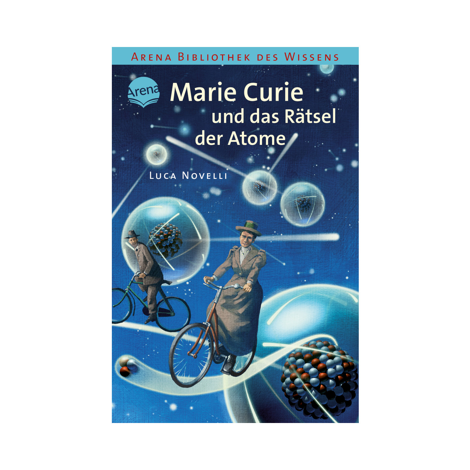 Marie Curie und das Rätsel der Atome
