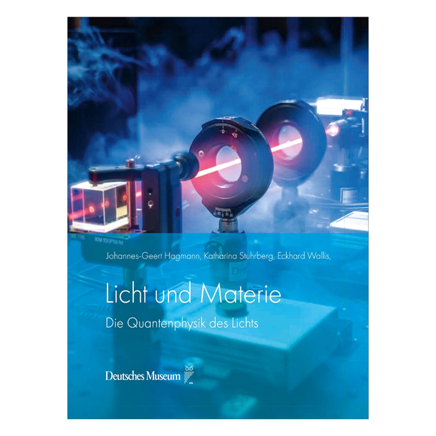 Licht und Materie - Die Quantenphysik des Lichts