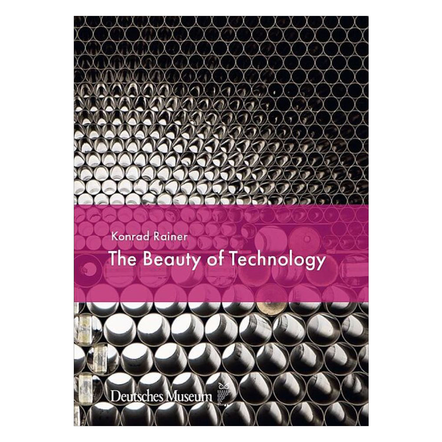 Konrad Rainer - The Beauty of Technology
