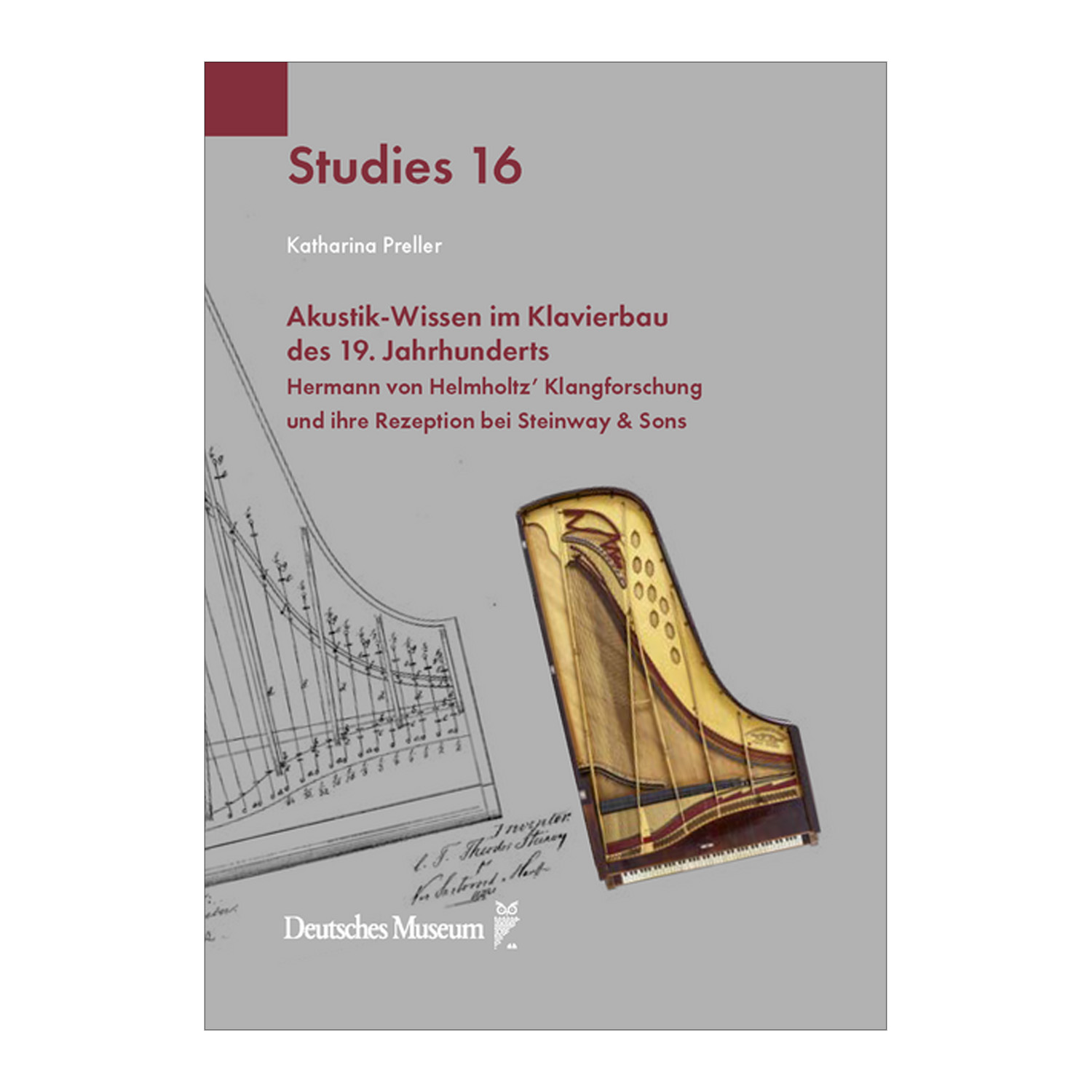 Studies 16: Akustik-Wissen im Klavierbau des 19.Jahrhunderts